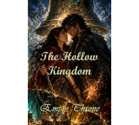 The Hollow Kingdom: Empty Throne