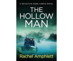 The Hollow Man: A Detective Mark Turpin crime thriller