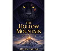 The Hollow Mountain: Lies of Power