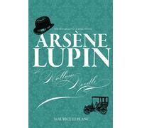 The Hollow Needle: Arsene Lupin Book 3