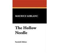 The Hollow Needle Leblanc, Maurice (Auteur)