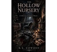The Hollow Nursery: Volume 1