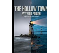 The Hollow Town: Through The Veil: Book 1