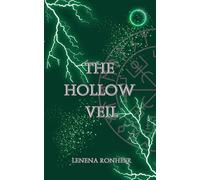 The Hollow Veil: Power is never free and crossing the veil demands everything.: (The Silver Hollows Chronicles Book 3)