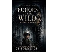 The Hollow Woods: Echoes of the Wild