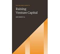 The Holloway Guide To Raising Venture Capital