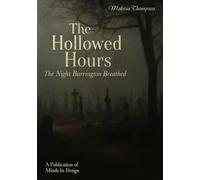The Hollowed Hours: Five Mind-Bending Tales of Horror and Suspense from Burrington