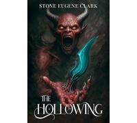 The Hollowing - Stone Eugene Clark - StoneFire Press - ebook (ePub) - Livre