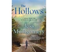 The Hollows by Jess Montgomery Jess Montgomery (Auteur)