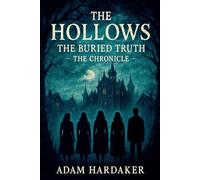 The Hollows - The Buried Truth: The Chronicle