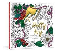 The Holly and the Ivy by Ink & Willow Ink Willow (Auteur)
