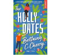 The Holly Dates - Brittainy C. Cherry - Hugo Poche - Poche - Roman