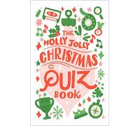 The Holly Jolly Christmas Quiz Book