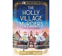 The Holly Village Murders: A cozy Christmas mystery