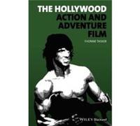 The Hollywood Action And Adventure Film
