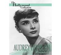 The Hollywood Collection - Audrey Hepburn Remembered