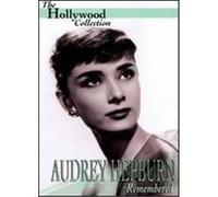 The Hollywood Collection: Audrey Hepburn: Remembered