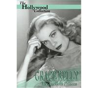The Hollywood Collection - The Hollywood Collection - Grace Kelly: American Princess [Import anglais]