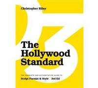 The Hollywood Standard by Christopher Riley Christopher Riley (Auteur)