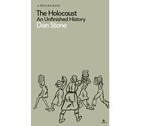 The Holocaust: An Unfinished History