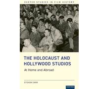 The Holocaust and Hollywood Studios at Home and Abroad, 1933-1948