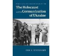 The Holocaust And The Germanization Of Ukraine