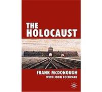 The Holocaust Frank McDonough, John Cochrane (Auteur)