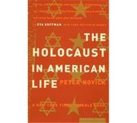 The Holocaust in American Life Peter Novick (Auteur)