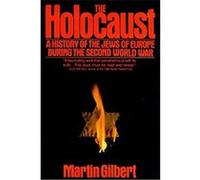 The Holocaust Martin Gilbert (Auteur)