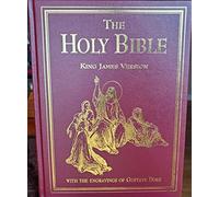 The Holy Bible King James Version Old & New Testaments: With the Classic Engravings of Gustave Dore