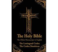 The Holy Bible: Oldest Manuscripts in English: The Leningrad Codex and The Codex Sinaiticus
