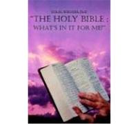The Holy Bible ; What's In It For Me? Eva M. Walters (Auteur)