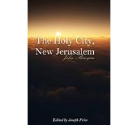 The Holy City, New Jerusalem: John Bunyan