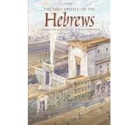The Holy Epistle To The Hebrews, Volume 1
