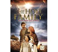 The Holy Family: Jesus, Mary and Joseph