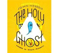 The Holy Ghost A Spirited Comic The Holy Ghost A Spirited Comic (Auteur)