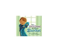 The Holy Ghost Is Like A Blanket