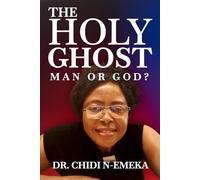 THE HOLY GHOST MAN OR GOD?