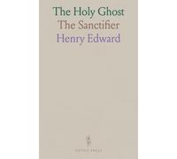 The Holy Ghost: The Sanctifier