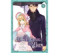 The Holy Grail of Eris T03 - Kujira Tokiwa - Soleil - broché - Manga