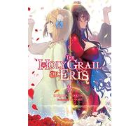 The Holy Grail of Eris, Vol. 3 (light novel)