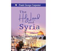 The Holy Land and Syria