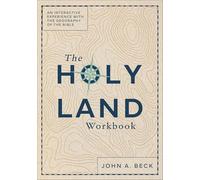 The Holy Land Workbook: An Interactive Experience With the Geography of the Bible