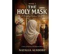 The Holy Mask: A Story of Faith Misused-and Faith Restored BOOK 2