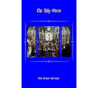 The Holy Mass: Explanations of the Prayers and Ceremonies of the Tridentine Rite