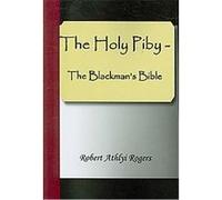 The Holy Piby Robert Athlyi Rogers (Auteur)