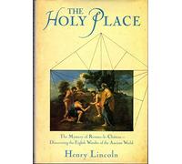 The Holy Place: Mystery of Rennes-le-Chateau - Discovering the Eighth Wonder of the Ancient World