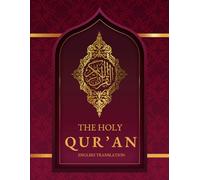 The Holy Qur’an: An English Translation with Clear and Faithful Language