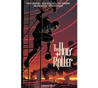 The holy roller Boschi (Dessinateur), Rick Remender (Scénario)