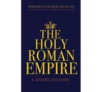 The Holy Roman Empire: A Short History: 4 - [Version Originale] Inconnu (Auteur)